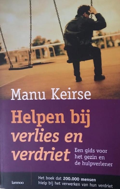 Helpen bij verlies en verdriet, Manu Keirse, Boeken, Psychologie, Ophalen