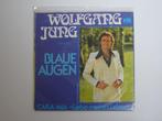 Wolfgang Jung  Blaue Augen 7" 1976, 7 pouces, Pop, Utilisé, Enlèvement ou Envoi