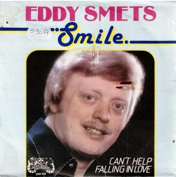 Vinyl, 7"   -   Eddy Smets – Smile / Can’t Help Falling In L, Enlèvement ou Envoi, Autres formats