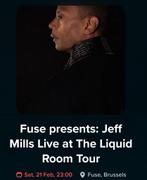 Je cherche 1 billet Jeff Mills Fuse le 21 février, Tickets & Billets, Concerts | Pop