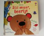 Stil maar, beertje peuter - kleuter boek slapen gaan, Ophalen of Verzenden, Zo goed als nieuw