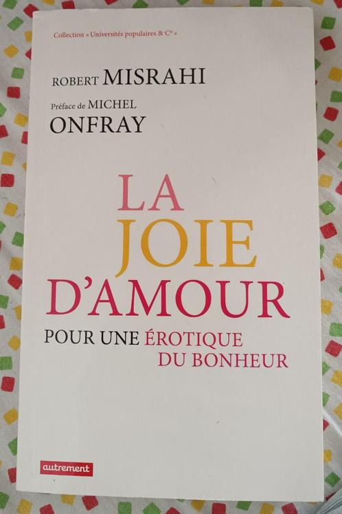 La Joie du Bonheur : Robert Misrahi : GRAND FORMAT, Livres, Philosophie, Utilisé, Philosophie pratique, Enlèvement ou Envoi