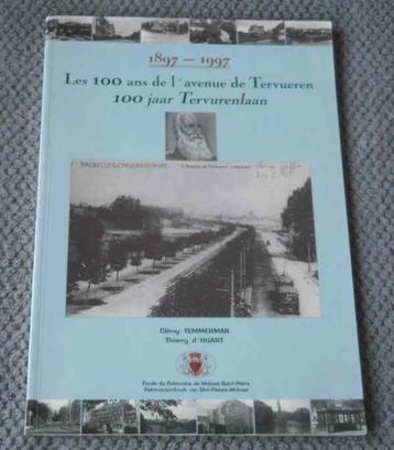 Les 100 ans de l' avenue de Tervueren 1897-1997 - Bruxelles beschikbaar voor biedingen