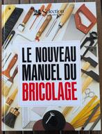 Le Nouveau Manuel du Bricolage - Reader's Digest, Ophalen of Verzenden, Zo goed als nieuw, Knutselwerk