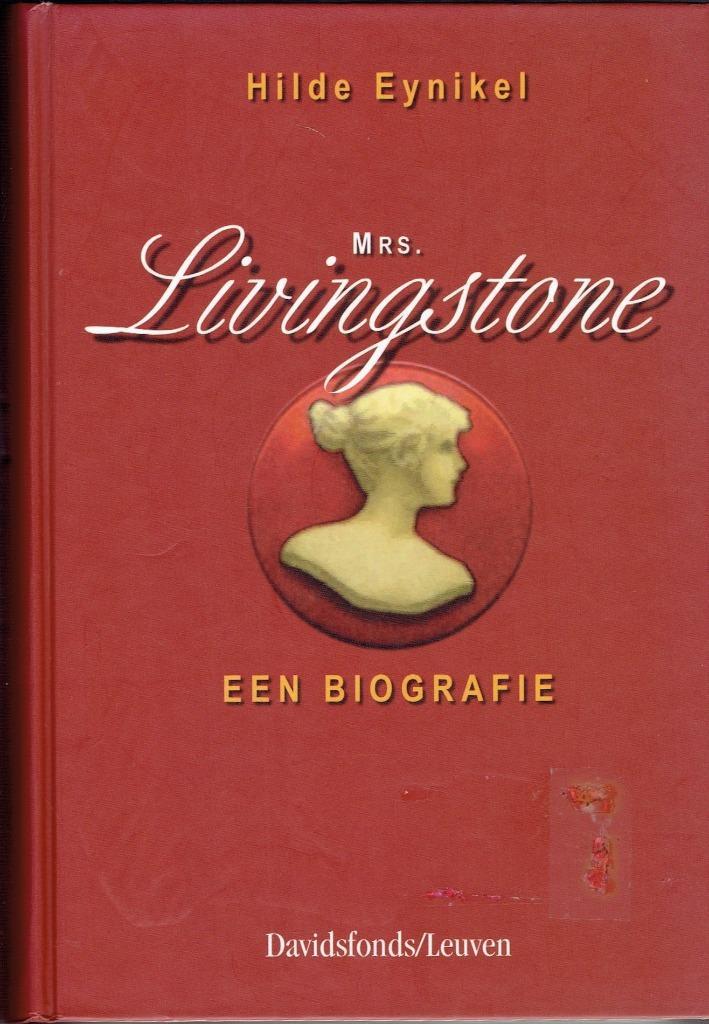 Mrs. Livingstone: een biografie. Boek van Hilde Eynikel, Boeken, Biografieën, Gelezen, Ophalen of Verzenden