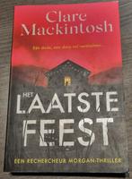 Clare Mackintosh - Het laatste feest ., Boeken, Thrillers, Ophalen of Verzenden, Europa overig, Zo goed als nieuw
