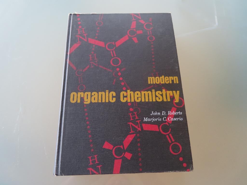 Chimie organique moderne — John Roberts, major Caserio (1967, Livres, Enlèvement ou Envoi, John D. Roberts, Autres sciences, Utilisé