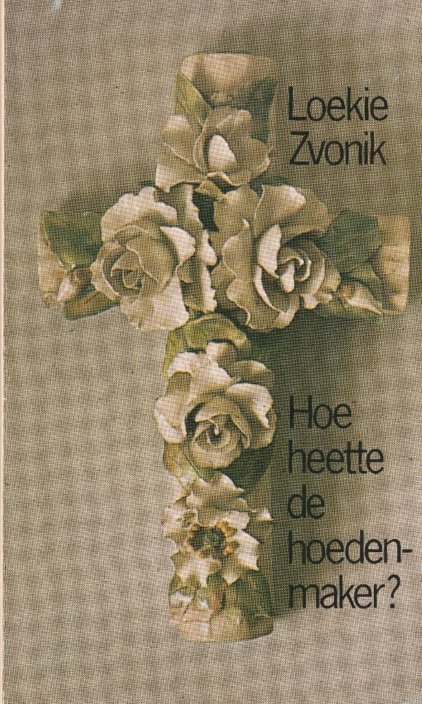 Loekie ZVONIK  “HOE HEETTE DE HOEDENMAKER ?”, Boeken, Literatuur, Zo goed als nieuw, België, Ophalen of Verzenden