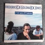 7" Fredericks Goldman Jones - C'est pas de l'amour, Enlèvement ou Envoi, Single, Utilisé, Pop