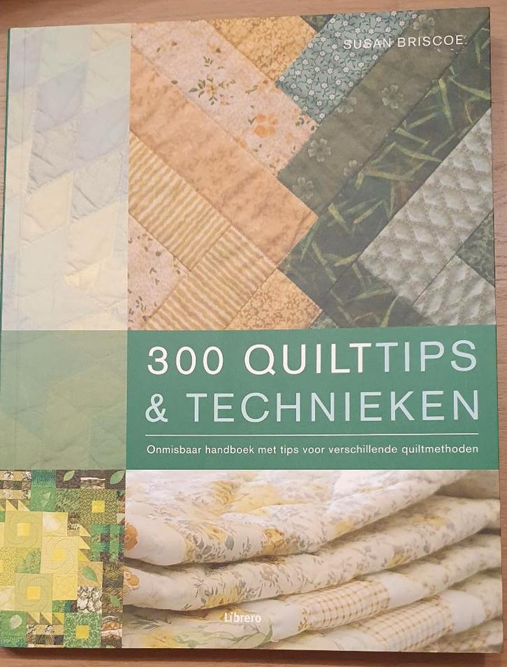 Boek 300 quilttips & technieken – als nieuw, Boeken, Hobby en Vrije tijd, Zo goed als nieuw, Borduren en Naaien, Verzenden