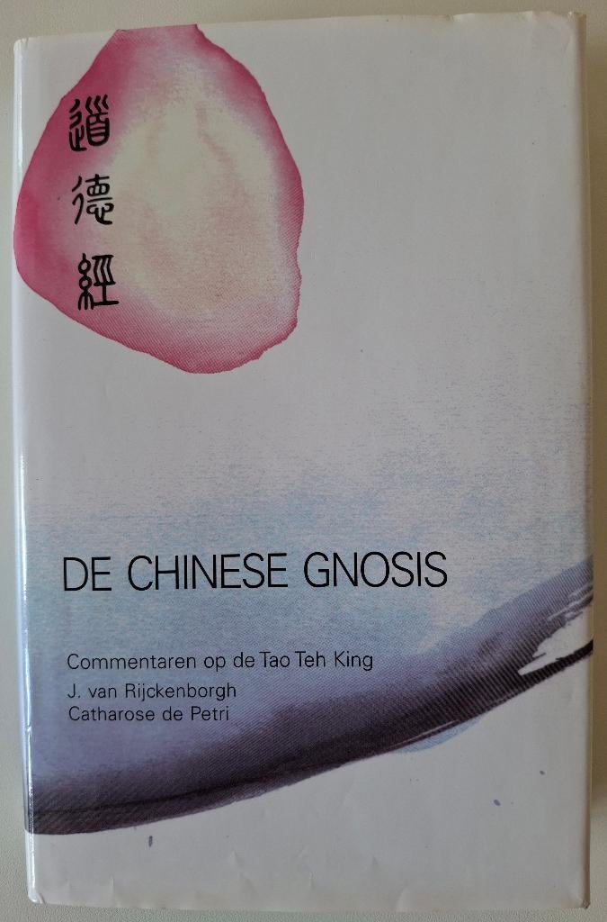 De Chinese Gnosis - J. van Rijckenborgh/C. De Petri, Livres, Ésotérisme & Spiritualité, Enlèvement ou Envoi, Comme neuf