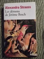 Alexandra Strauss : Les démons de Jérôme Bosch, Livres, Comme neuf, Enlèvement ou Envoi