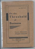 On the Threshold of Business, Livres, Utilisé, Enlèvement ou Envoi, Eug. Houyoux, Économie et Marketing