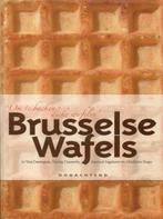 BRUSSELSE WAFELS - Jo Caenegem OM TE BACKEN DIKKE WAFELS, Boeken, Jo Caenegem, Verzenden