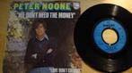 Peter Noone --- We don't need the money, Pop, Gebruikt, Ophalen of Verzenden, 7 inch