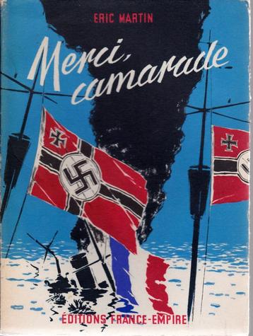 MERCI CAMARADE ( Eric MARTIN )  Editions France-Empire 1962