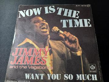 Jimmy James & The Vagabonds — Now is the Time '7 est nouveau