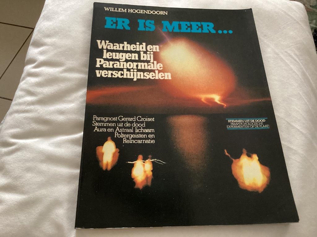 Er Is Meer…Waarheid en leugen bij Paranormale Verschijnselen, Ophalen of Verzenden, Willem Hogendoorn