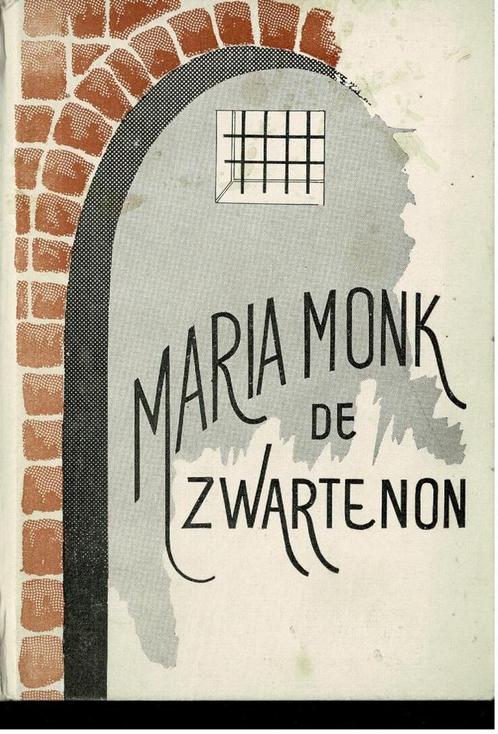 De Zwarte Non : verhaal van haar lijden en ontmaskering, Boeken, Literatuur, Gelezen, Ophalen of Verzenden