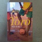 YORO - MARC DE BEL - young adult, Ophalen of Verzenden