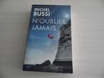 N'OUBLIER JAMAIS      MICHEL BUSSI, Enlèvement ou Envoi, Comme neuf, Europe autre, Michel Bussi