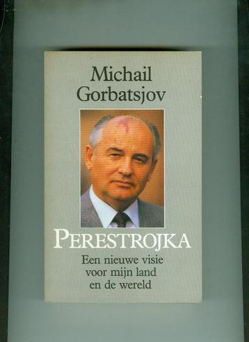 Perestrojka Michael Gorbatsjov 299 blz beschikbaar voor biedingen