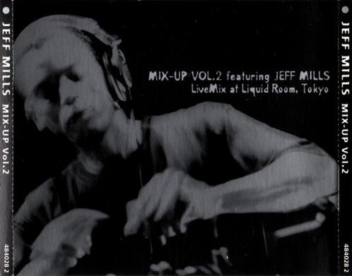 Mix-Up Vol. 2 Jeff Mills - LiveMix Liquid Room Tokyo CD 💿, CD & DVD, CD | Dance & House, Utilisé, Techno ou Trance, Coffret, Enlèvement ou Envoi