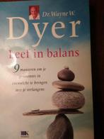 Leef in balans   DyerDr.Wayne W., Boeken, Ophalen of Verzenden, Zo goed als nieuw