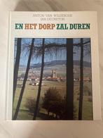 En het dorp zal duren - Anton Van  Wilderode (gesigneerd), Boeken, Ophalen of Verzenden, Gelezen