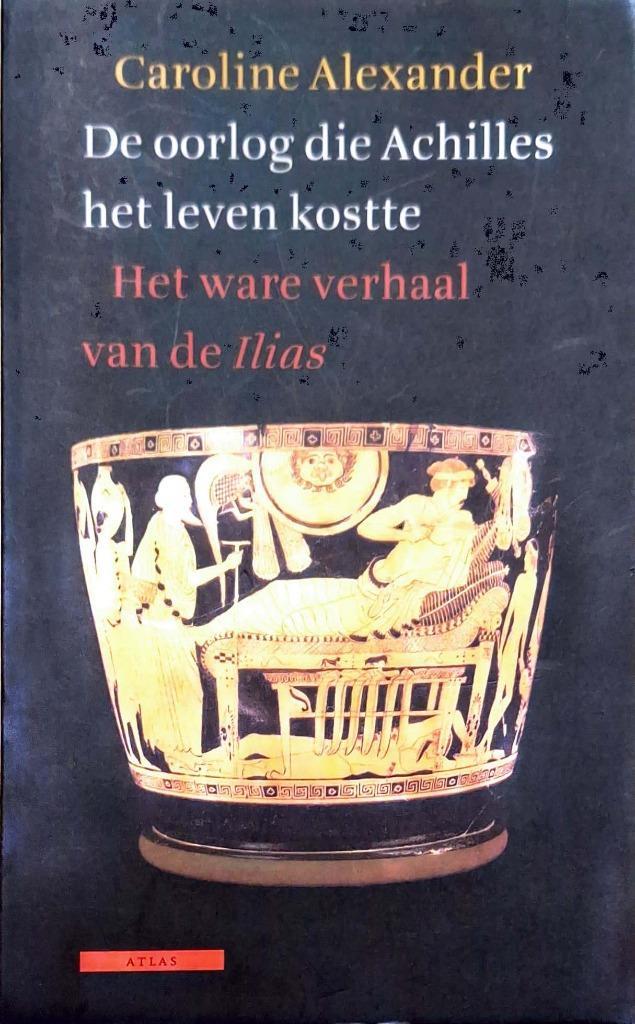 De oorlog die Achilles het leven kostte-Het ware verhaal ..., Boeken, Literatuur, Zo goed als nieuw, Ophalen of Verzenden