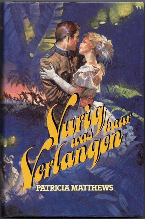 Patricia Matthews - Vurig was haar verlangen, Boeken, Historische romans, Gelezen, Ophalen of Verzenden