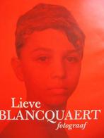 Lieve Blancquart 1  Fotoboek, Boeken, Kunst en Cultuur | Fotografie en Design, Verzenden, Nieuw, Fotografen