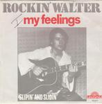 45T: Rockin' Walter: My feelings   R'n'R   Monopole, Rock en Metal, Gebruikt, Ophalen of Verzenden, 7 inch