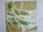 John Terra : Een deuntje uit de oude doos. 1972, 7 inch, Single, Ophalen of Verzenden, Zo goed als nieuw