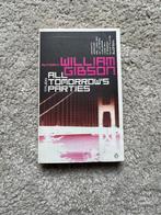 boek All Tomorrow’s Parties (William Gibson), Boeken, Science fiction, Ophalen of Verzenden, Zo goed als nieuw, William Gibson