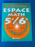 Livre scolaire Espace Math théorie 5eme et 6eme secondaire, Livres, Enlèvement ou Envoi, Comme neuf