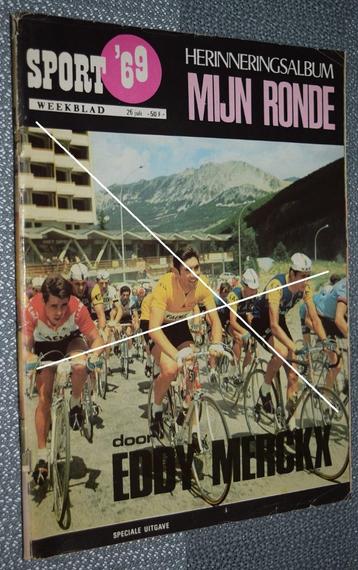 Sport '69 Mijn Ronde herinneringsalbum Eddy Merckx / 26Juli beschikbaar voor biedingen