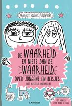 DE WAARHEID EN NIETS DAN DE WAARHEID OVER JONGENS EN MEISJES, Comme neuf, Françoise Boucher, Enlèvement ou Envoi, Fiction