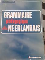 Grammaire pédagogique du Néerlandais, Livres, Léon Doucet, Néerlandais, Comme neuf, Secondaire