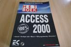 HET BOEK Access 2000, Livres, Informatique & Ordinateur, Comme neuf, Logiciel, Enlèvement