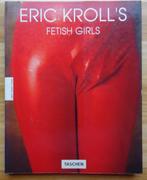 Eric Kroll's Fetish Girls, Taschen  1994, Ophalen of Verzenden, Gelezen, Overige onderwerpen