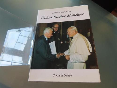 Dokter Eugène Mattelaer - Liber Amicorum – Constant Devroe, Boeken, Politiek en Maatschappij, Zo goed als nieuw, Maatschappij en Samenleving