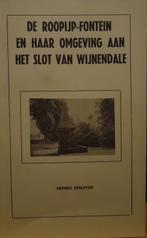De Roopijp-fontein en haar omgeving aan het slotb van Wijnen, Boeken, Ophalen of Verzenden