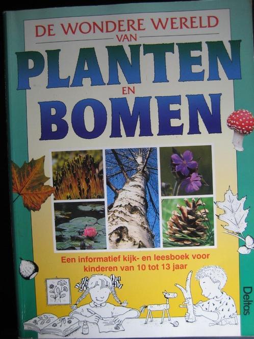 De wondere wereld van planten en bomen - Deltas, Boeken, Natuur, Gelezen, Bloemen, Planten en Bomen, Ophalen of Verzenden