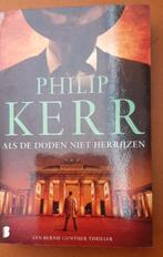 Philip Kerr  Als de doden niet herrijzen, Ophalen of Verzenden, Gelezen, Philip Kerr, Europa overig