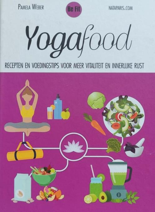 Pamela Weber - Nourriture pour le yoga, Livres, Livres de cuisine, Comme neuf, Enlèvement ou Envoi