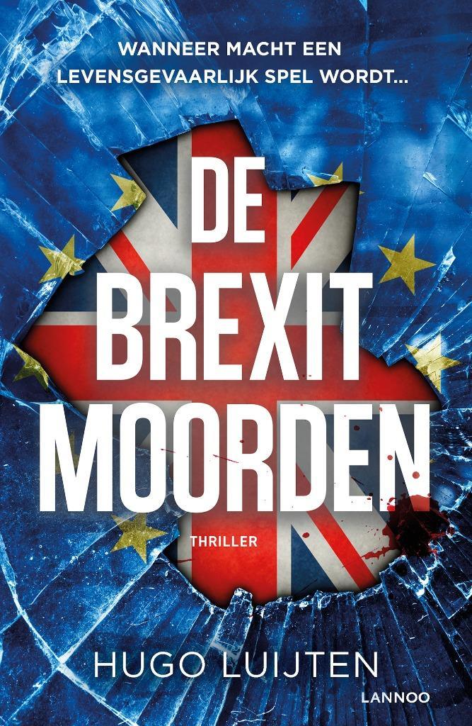 De Brexitmoorden  Hugo Luijten, Livres, Thrillers, Utilisé, Belgique, Enlèvement ou Envoi