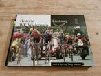 Historie WK Wielrennen Limburg 1938/1998 Tony Strouken, Boeken, Ophalen of Verzenden, Zo goed als nieuw