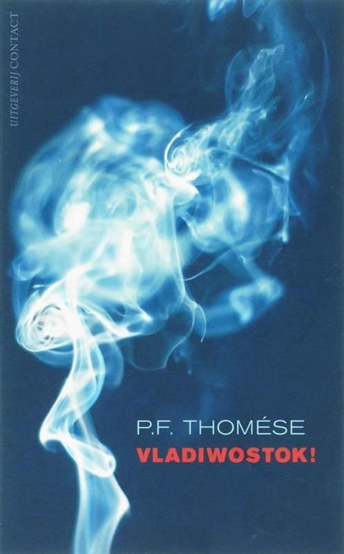 Te Koop VLADIWOSTOK P.F.Thomése, Boeken, Romans, Zo goed als nieuw, Nederland, Ophalen of Verzenden