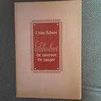 SCHUBERT , DE ZWERVER, DE ZANGER - J. VAN ACKERE, Ophalen of Verzenden, Kunst en Cultuur